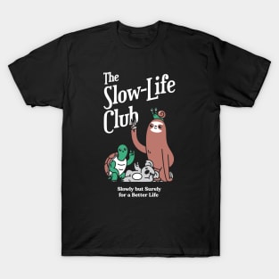 The Slow-Life Club T-Shirt